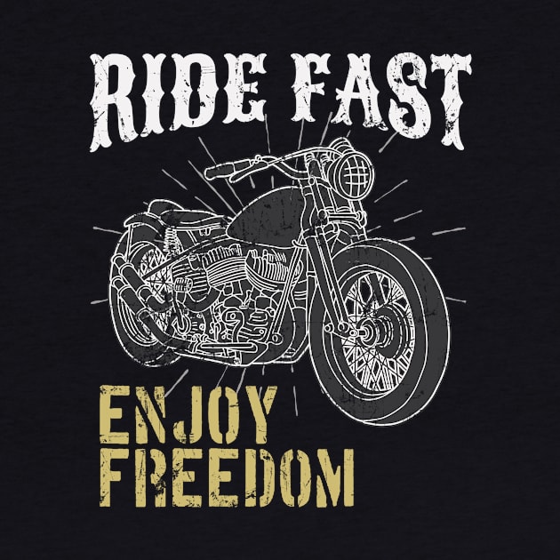 Motorcycle Biker Ride fast enjoy Freedom by Foxxy Merch